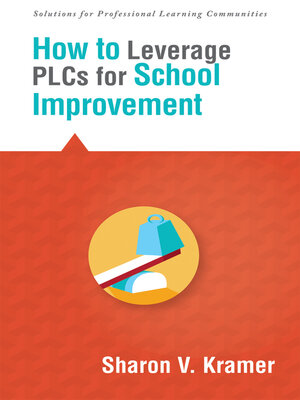 cover image of How to Leverage PLCs for School Improvement